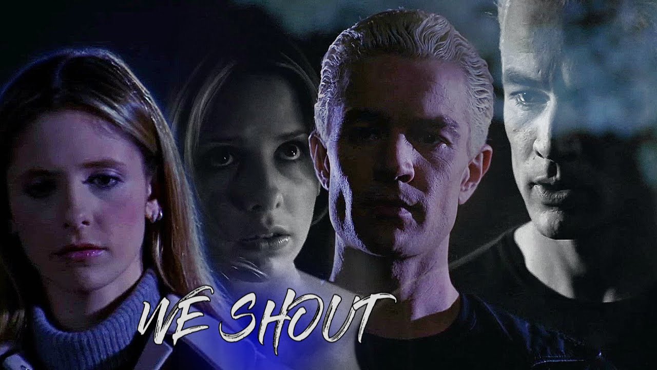 Spike/Buffy [Banshee!AU] - We Shout [Buffy The Vampire Slayer]