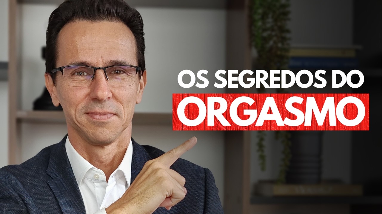 Os Segredos do Orgasmo Feminino: Como sentir o prazer máximo no sexo | Marlon Mattedi