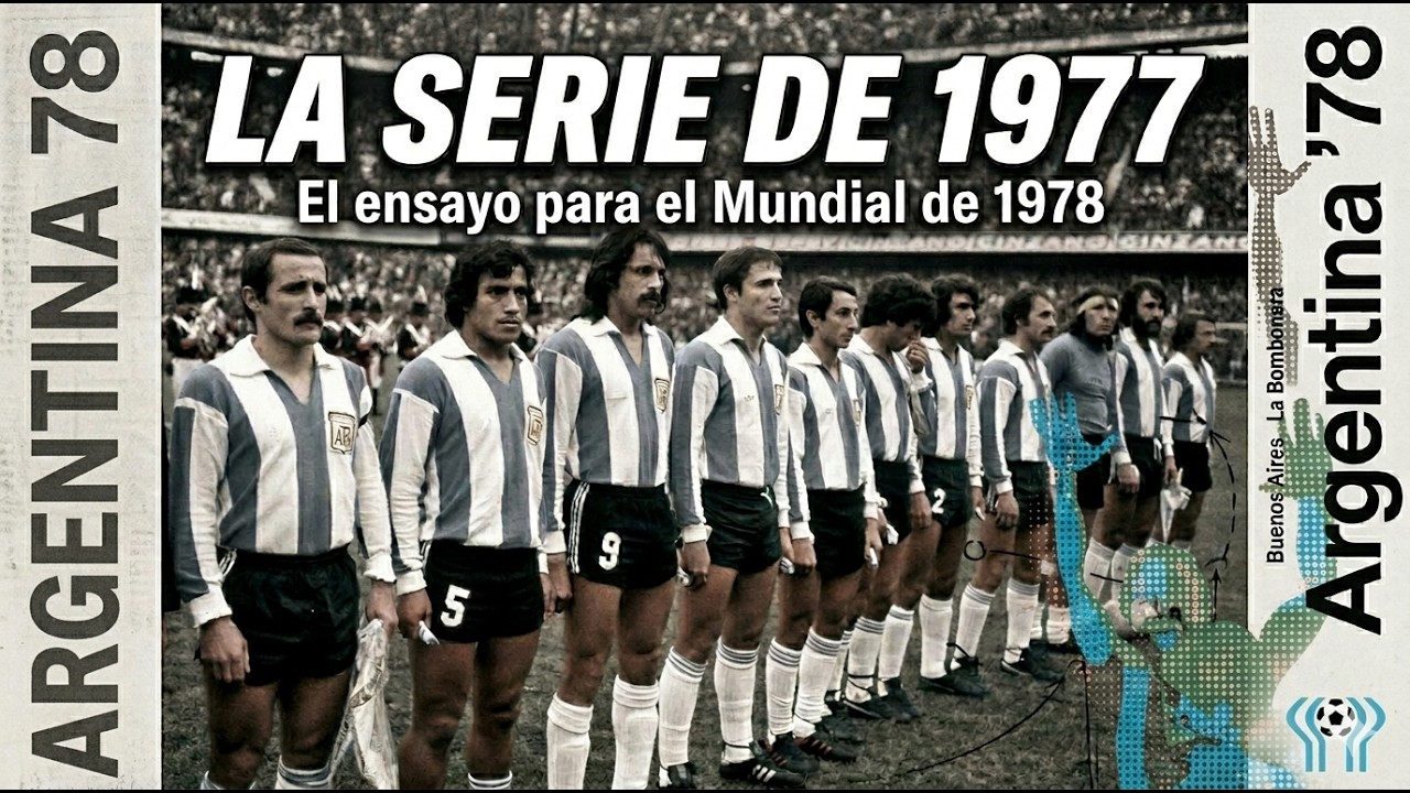 LA SERIE DE 1977 | El ensayo de Menotti para el Mundial 1978