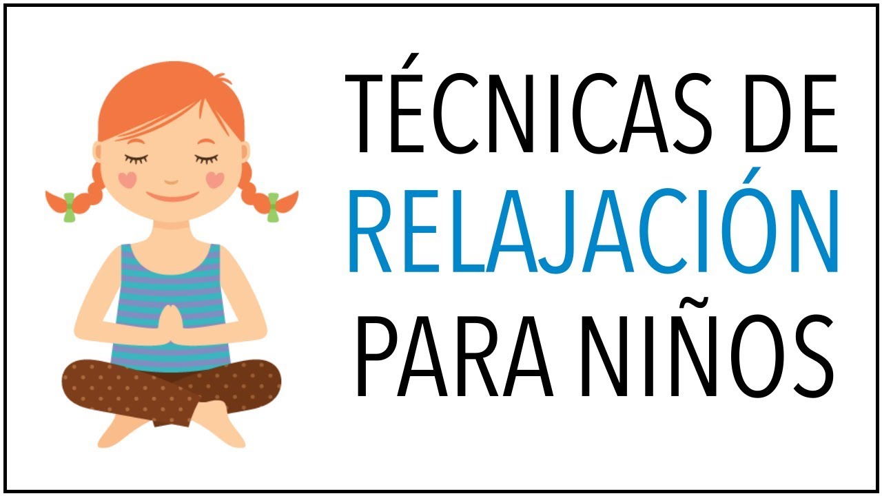 MINDFULNESS: Técnicas de Relajación para Niños