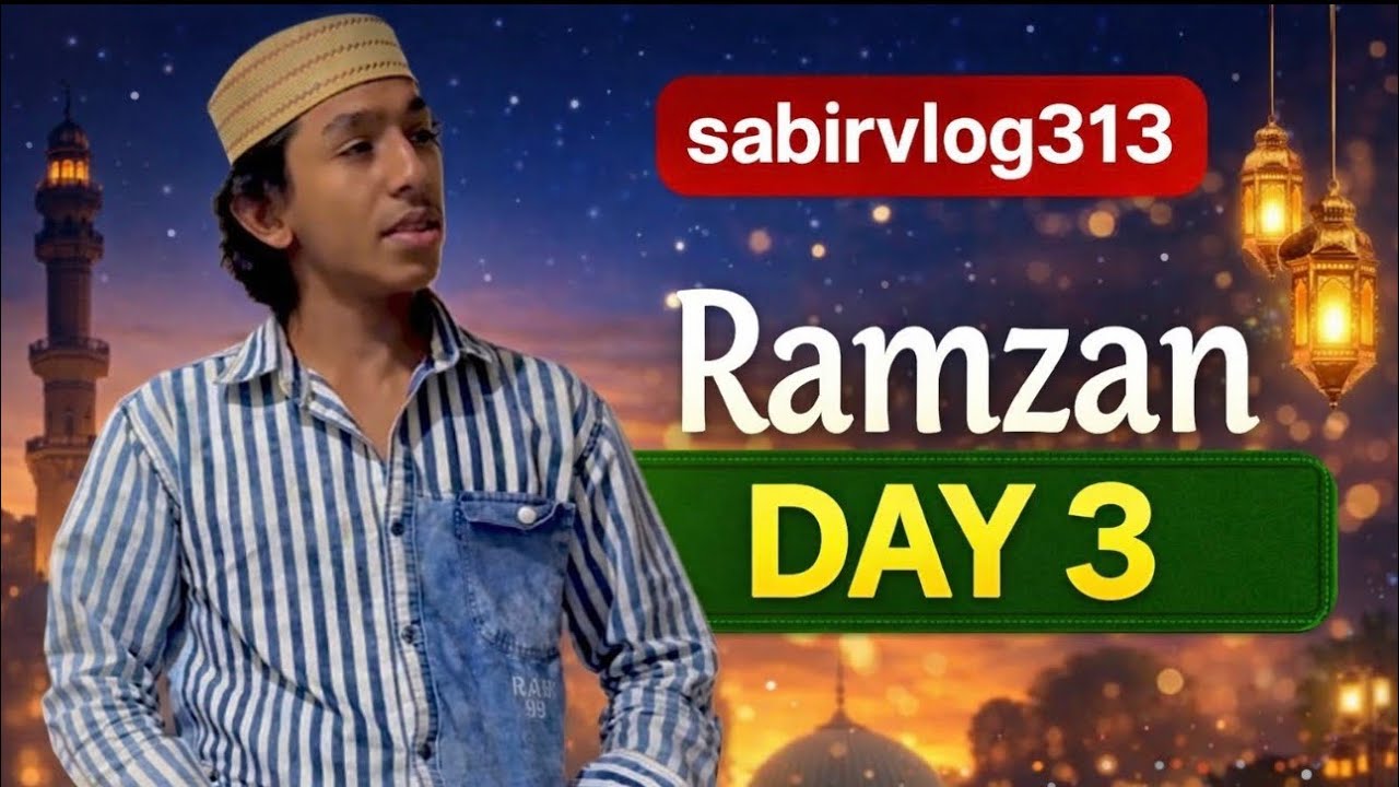 Ramzan vlog  day3 vlog full