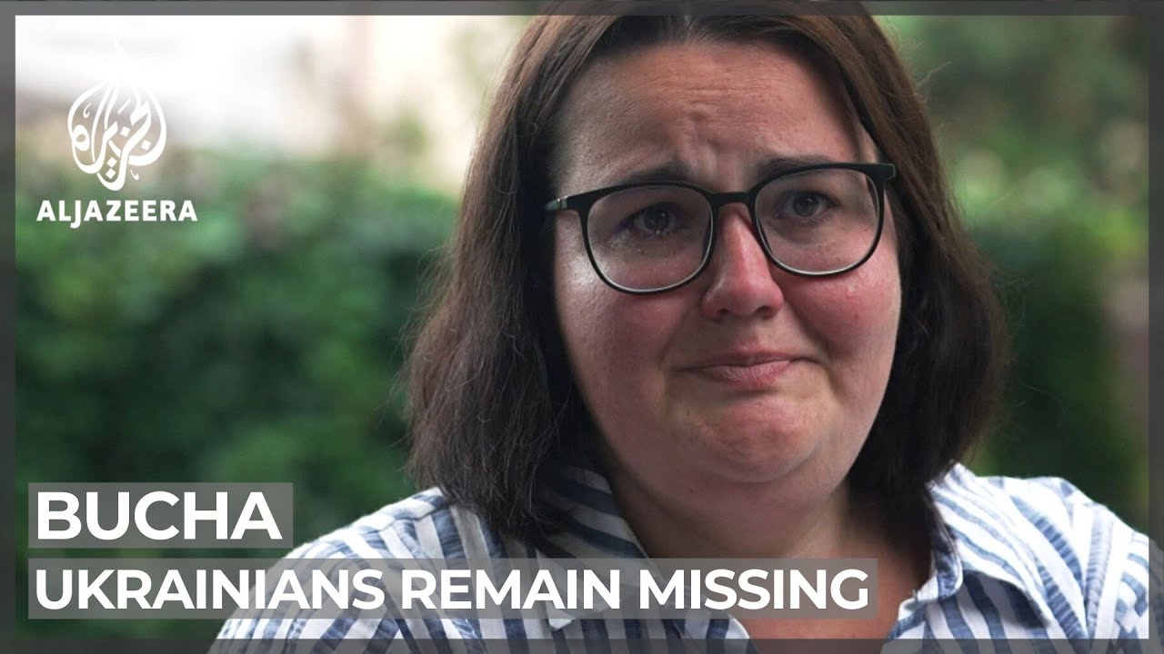Ukraine's missing: Bucha families search for closure