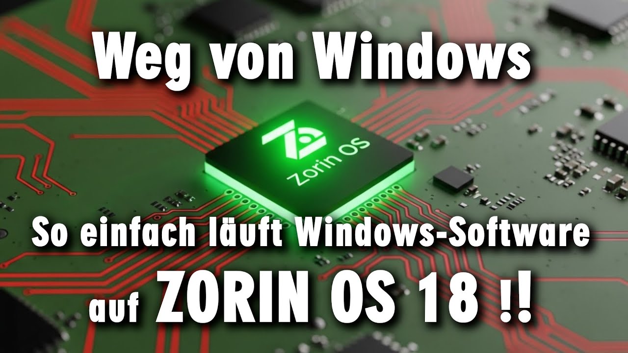 Windows Software und Spiele auf Zorin OS 18 statt Windows 10 und Windows 11 25H2