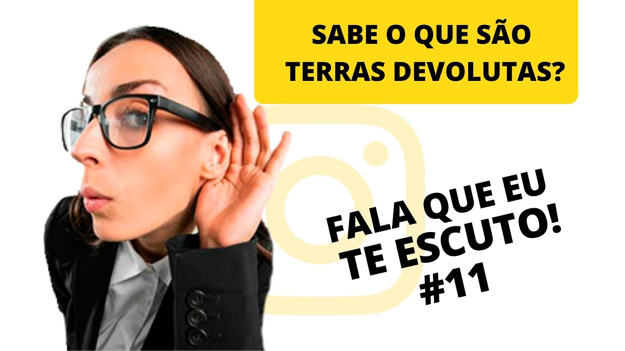 SABE O QUE S&Atilde;O TERRAS DEVOLUTAS?