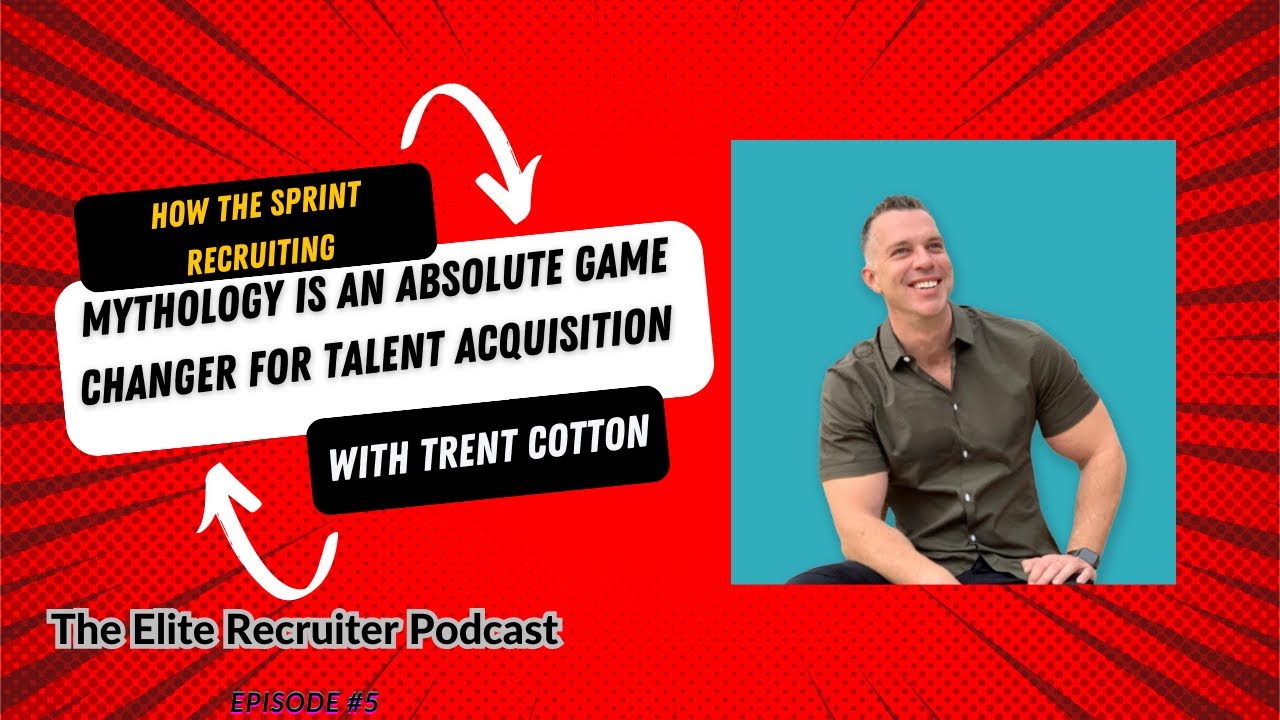 How the Sprint Recruiting is an absolute Game Changer for Talent Acquisition with Trent Cotton