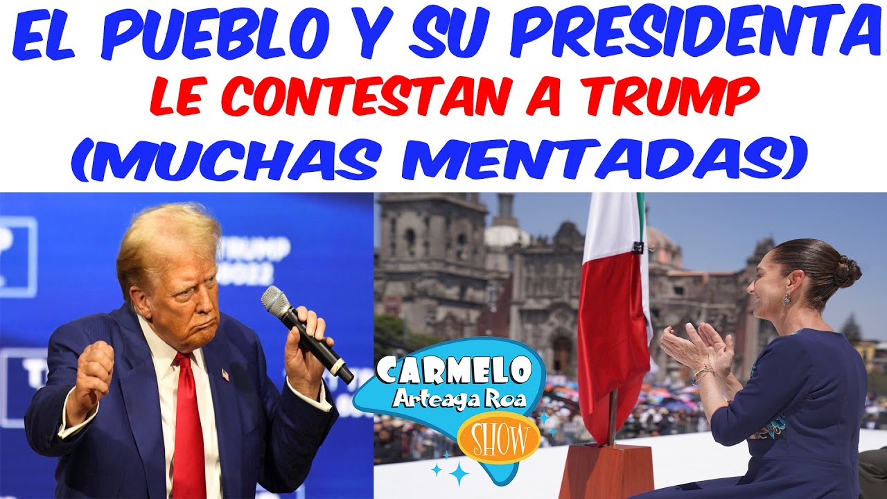 El pueblo y su Presidenta  le contestan a Trump.
