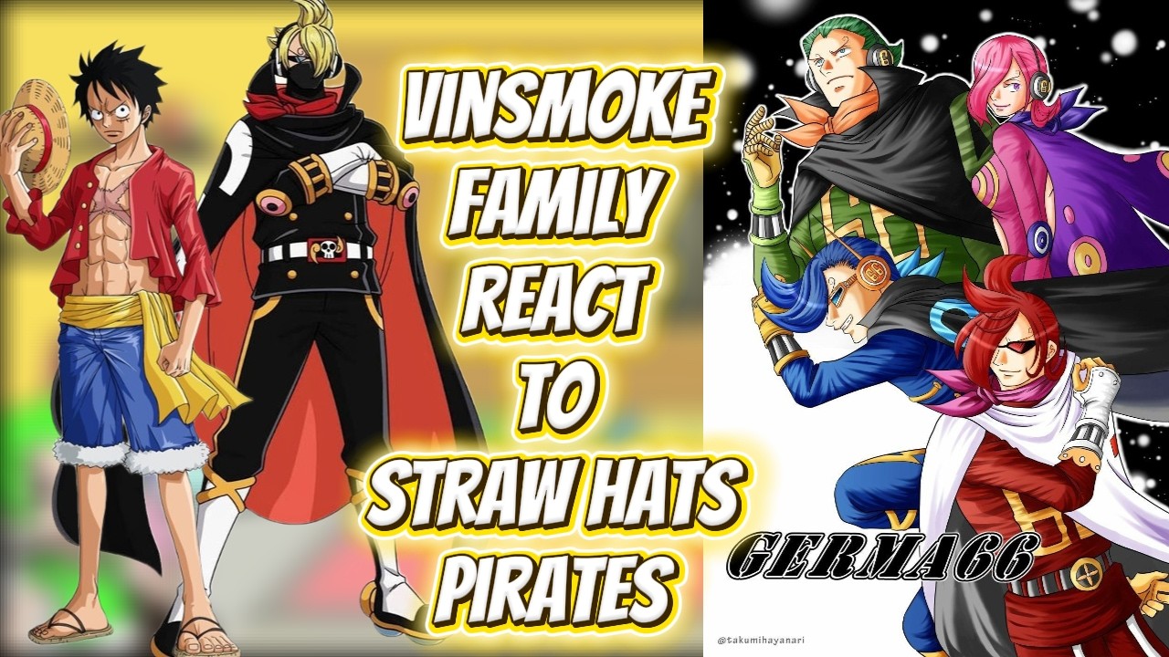 One Piece Vinsmoke react to Luffy and Straw Hats Future  [] One piece react [] PART 1/?