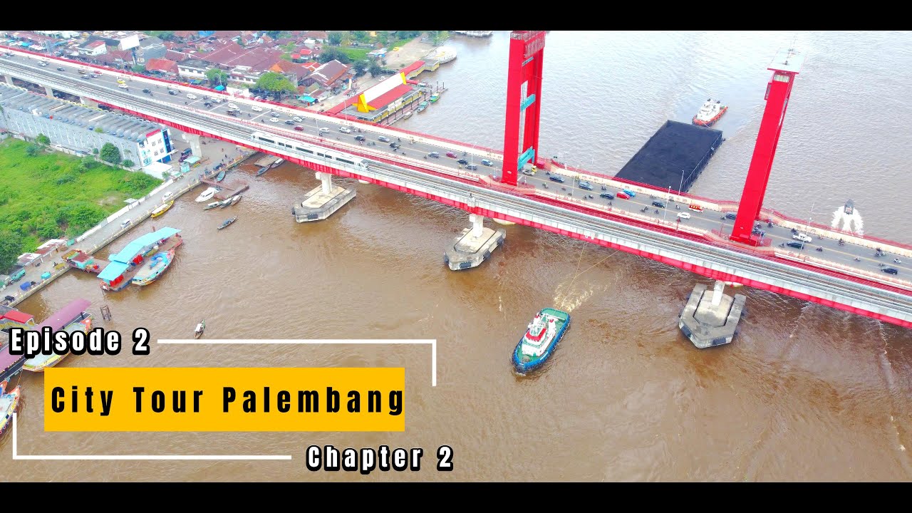 Review City Tour Kota Palembang | Roadtrip Sumatra Eps 02 Chapter 2