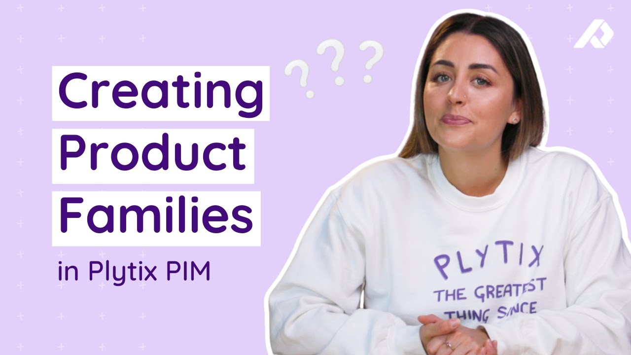 Как управлять продуктами с помощью семейств продуктов в Plytix PIM