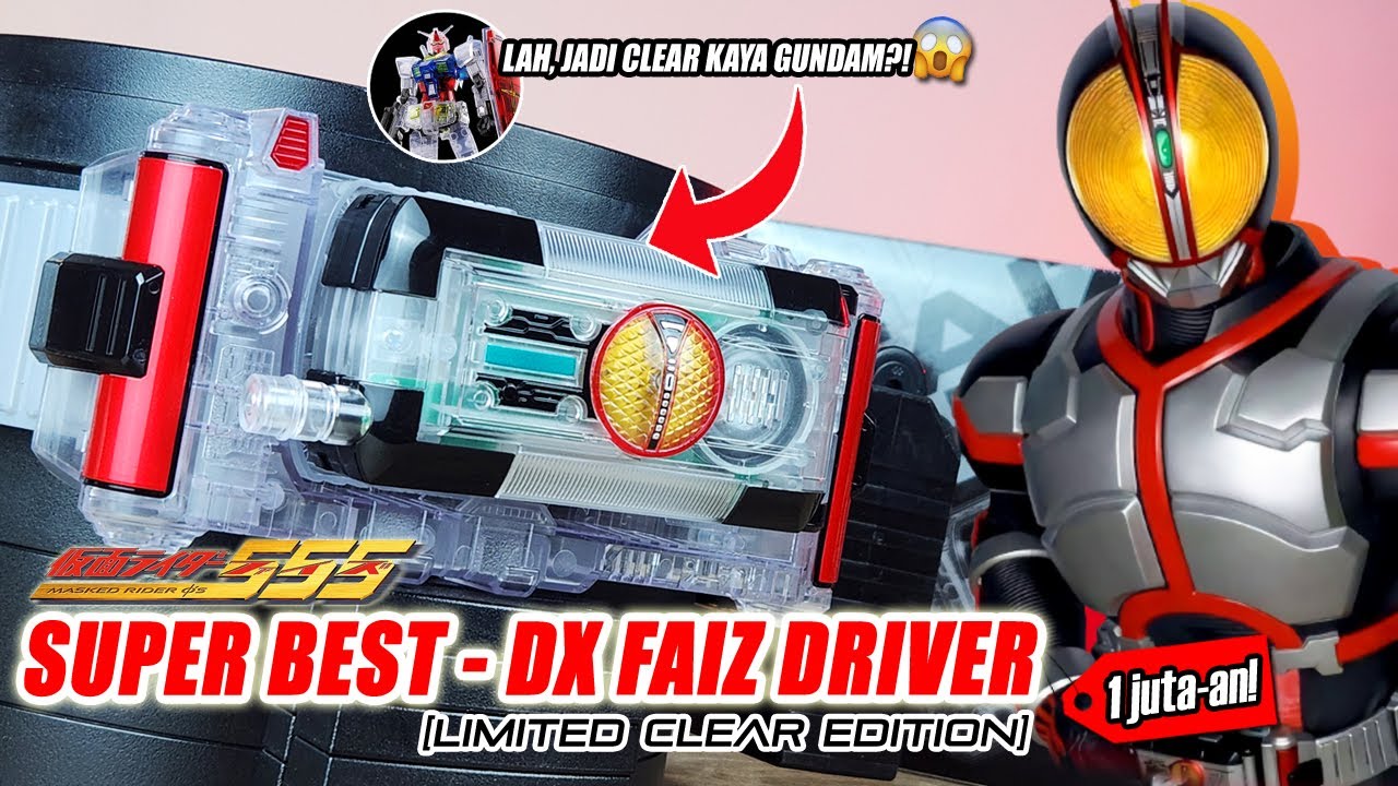 KAMEN RIDER MULAI NGIKUTIN GUNDAM?! SERIUS NIH! SUPER BEST - DX FAIZ DRIVER (Limited Clear Edition)🚫