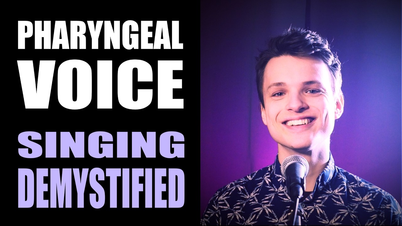 Pharyngeal Voice — Singing Demystified