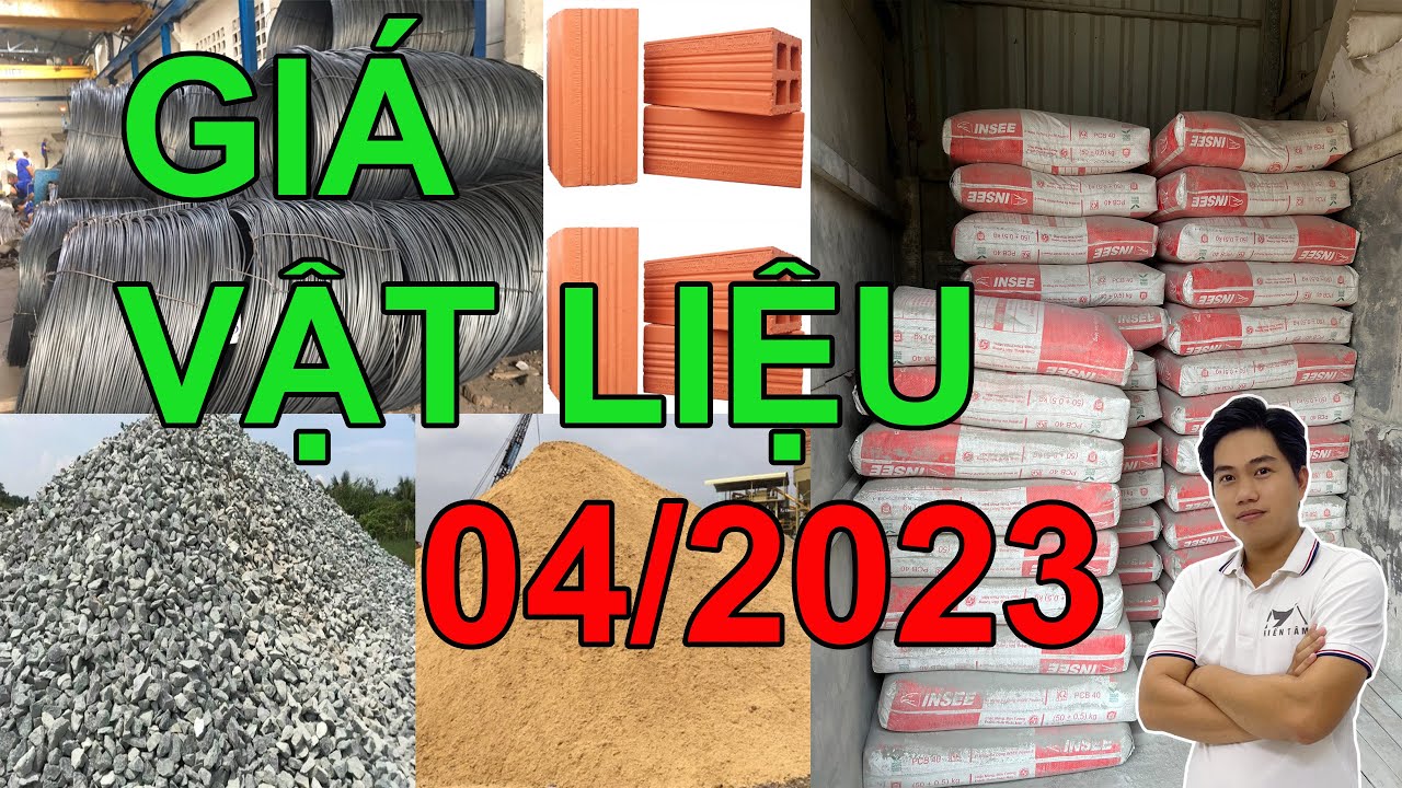 [CẬP NHẬT] GIÁ VẬT LIỆU SẮT THÉP, CÁT, ĐÁ, GẠCH, XI MĂNG THÁNG 04/2023