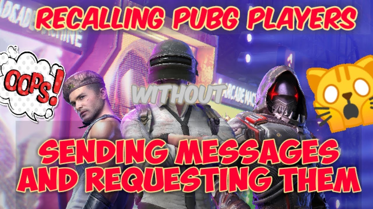 Recall PUBG Players Without Sending Messages And Claim Free Gifts