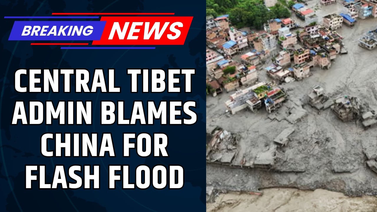 Tibet Government-in-Exile Blames China Over Flash Floods | Nepal-Tibet Disaster | News18