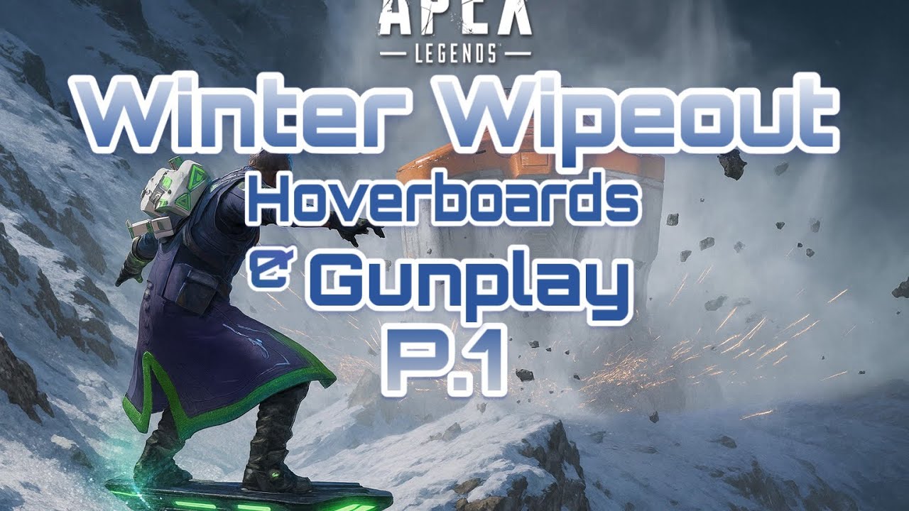 Apex Winter Wipeout| Hoverboards and Gunplay Part1: Check the Ballistics!