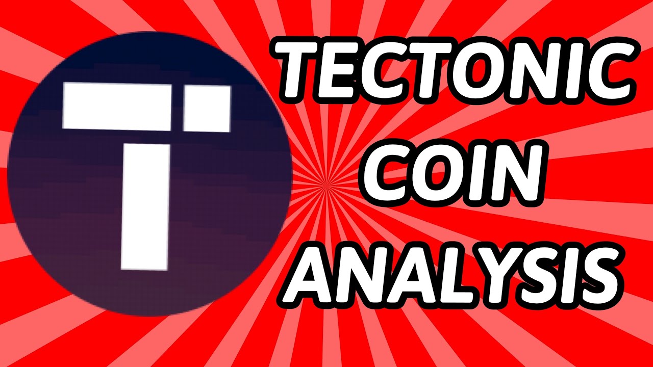 Tectonic $TONIC Coin Analysis!