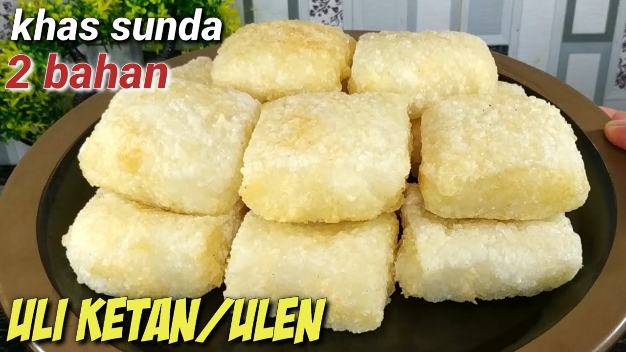 CUMA 2 BAHAN AJA!!!CARA MEMBUAT ULI KETAN/ULEN KHAS SUNDA