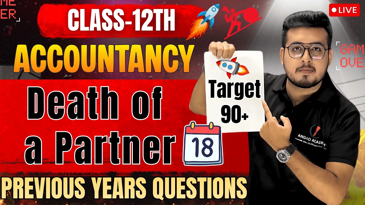 🚀  Class 12 Accountancy Chapter 6 | Death of a Partner | All Important PYQs  #boards