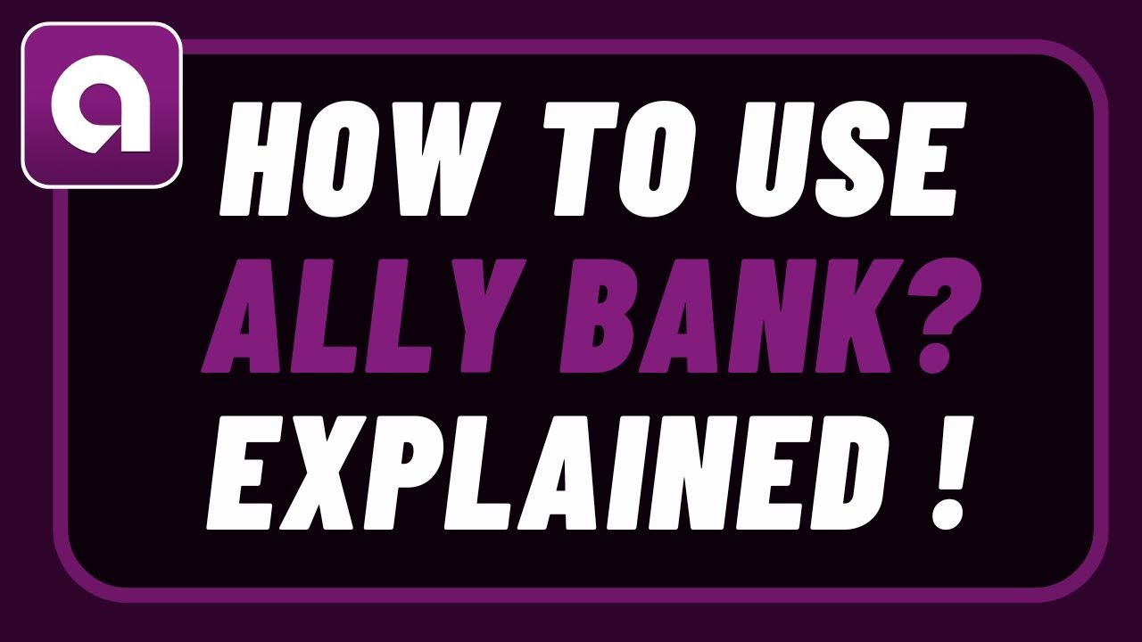 How to Use Ally Bank | Login Ally Bank