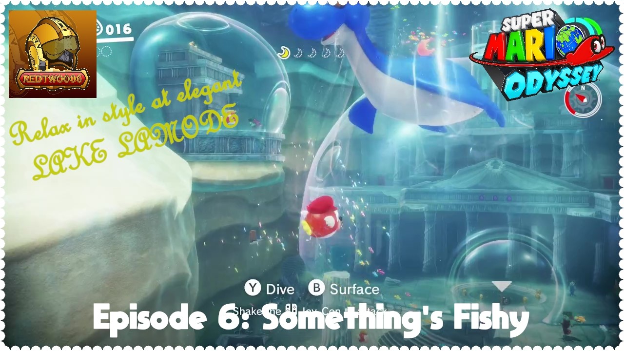 Super Mario Odyssey #6 - Something's Fishy