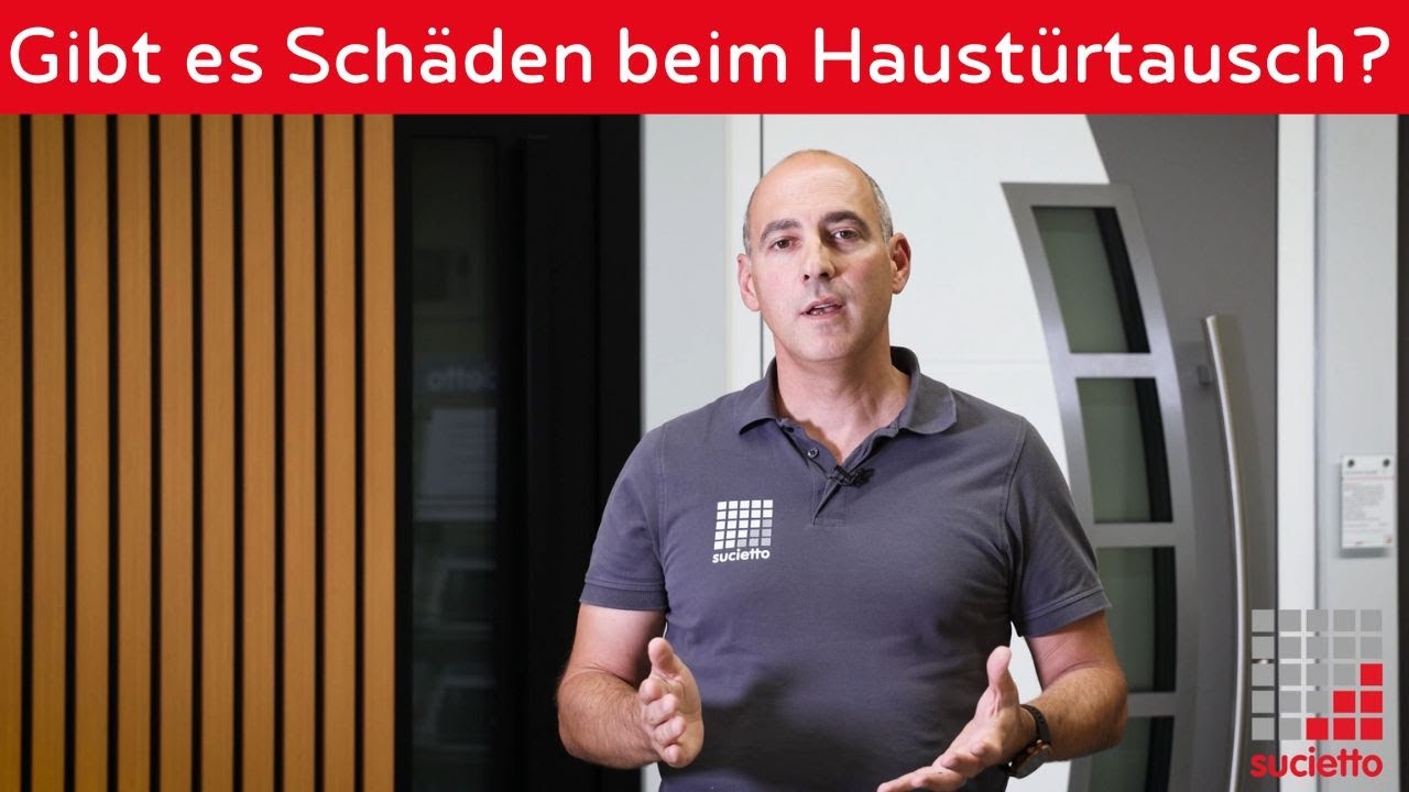 Gibt es Schäden beim Austausch der Haustüre? Christian Sucietto informiert worauf Sie achten sollten