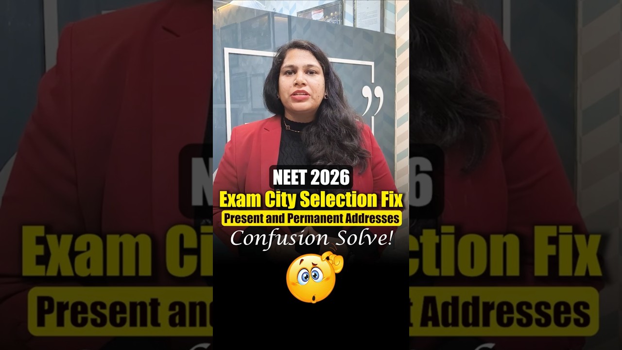 Регистрация на NEET 2026: Не отображается информация о центре и городе проведения экзамена NEET? ...