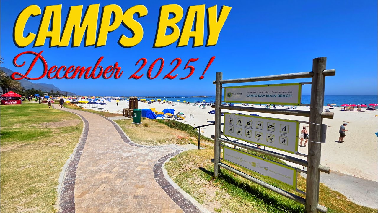 Camps Bay - December 2025! Ep 668