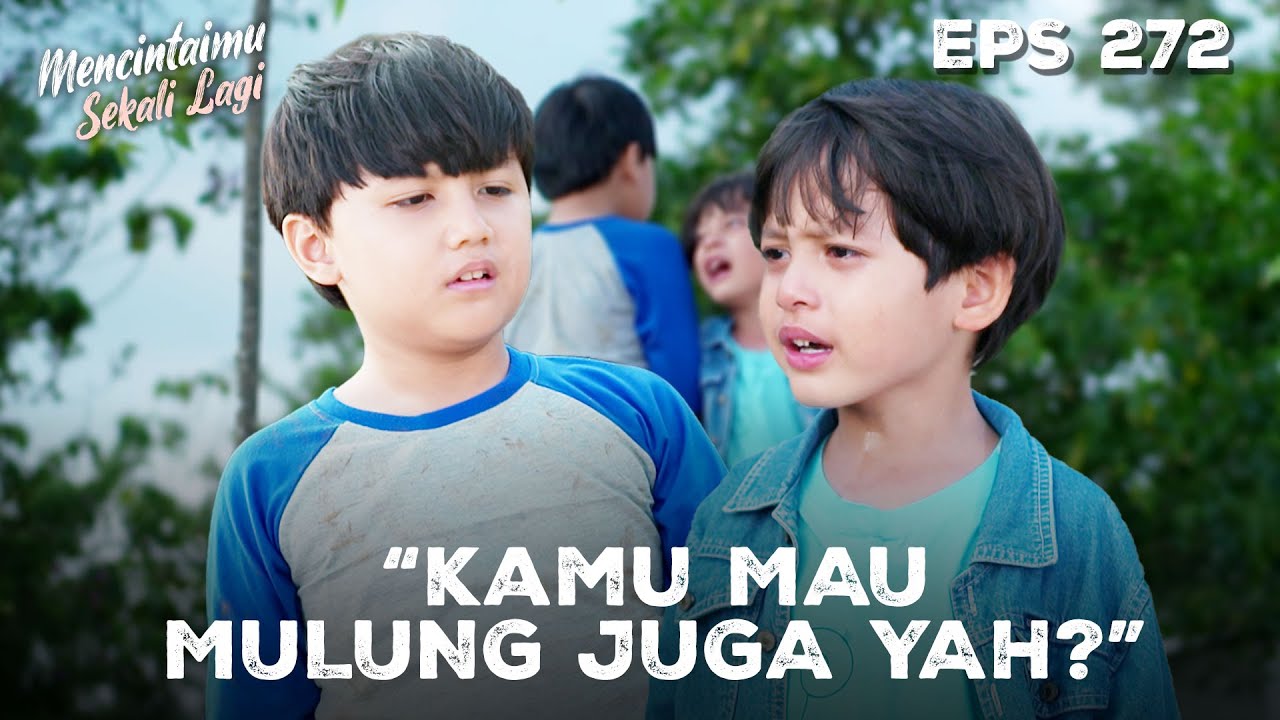 SEDIH BANGET😭 Angga Menangis Ketakutan Karena Tersasar😥 | MENCINTAIMU SEKALI LAGI | EPS.272 (2/3)