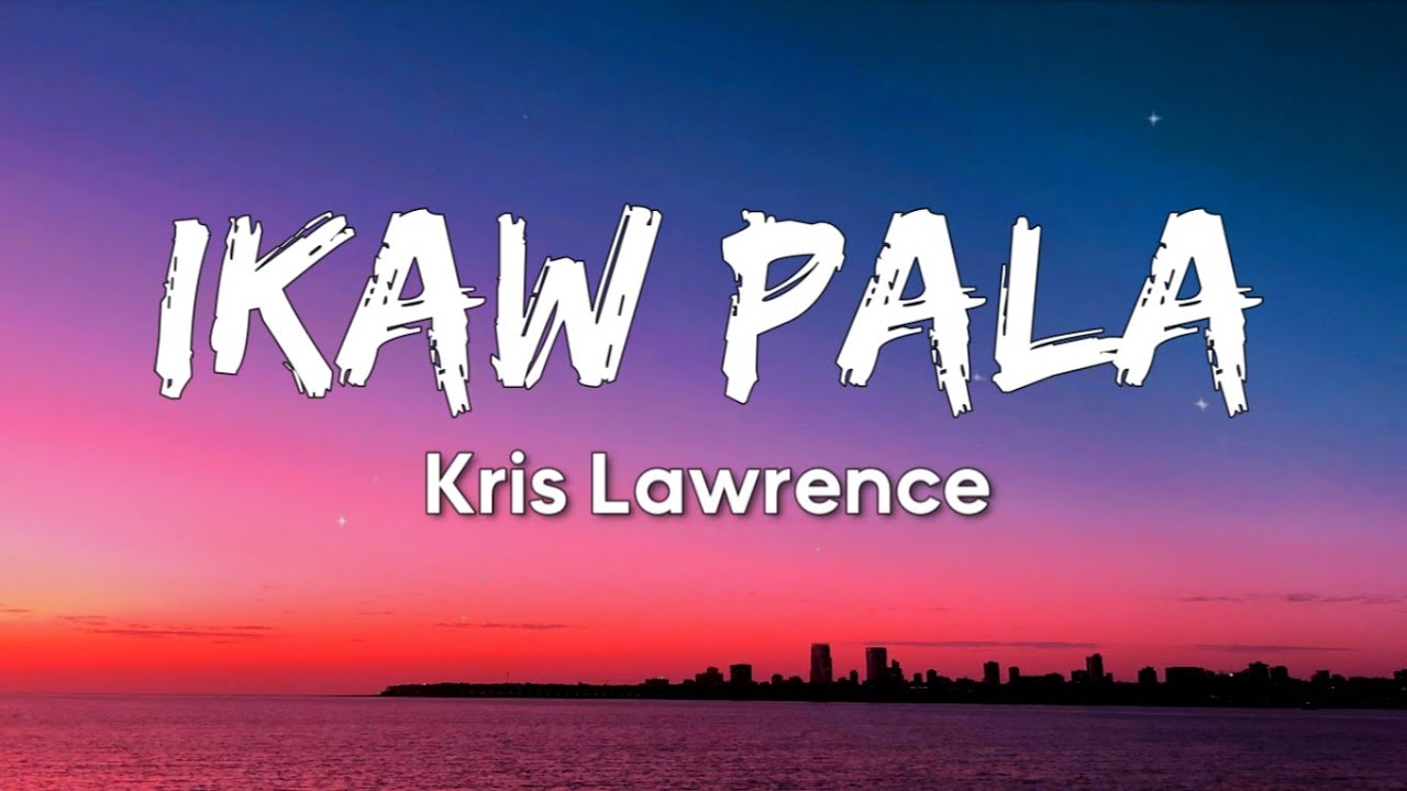 Kris Lawrence - Ikaw Pala (Lyrics)