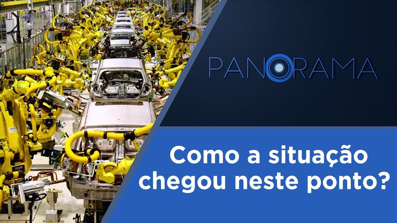 Panorama | O declínio da indústria automobilística no Brasil | 12/03/2019