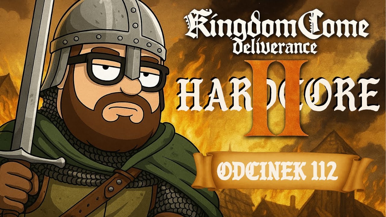 Za Piotra!!! | Kingdom Come Deliverance 2 PL Hardcore #112