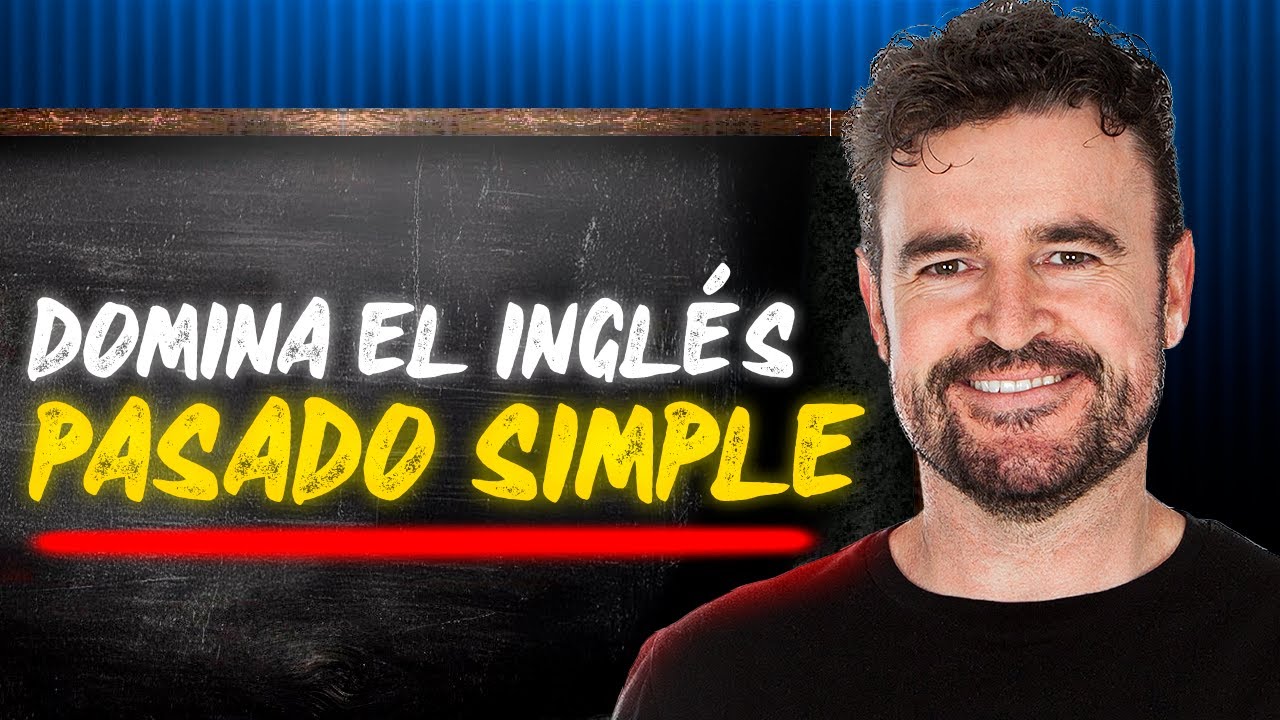 INGL&Eacute;S B&Aacute;SICO: EL PASADO SIMPLE | YouTalk TV