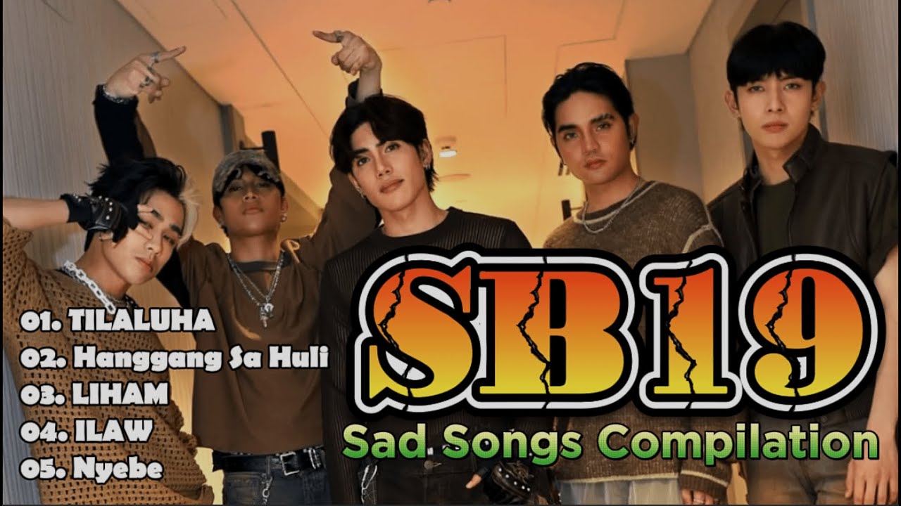 SB19 Sad Songs Compilation