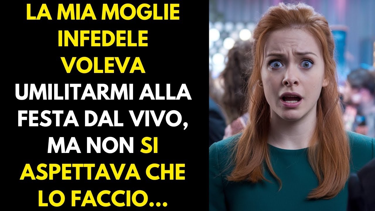 La mia moglie infedele voleva umiliarmi alla festa dal vivo, ma non si aspettava che lo facessi...