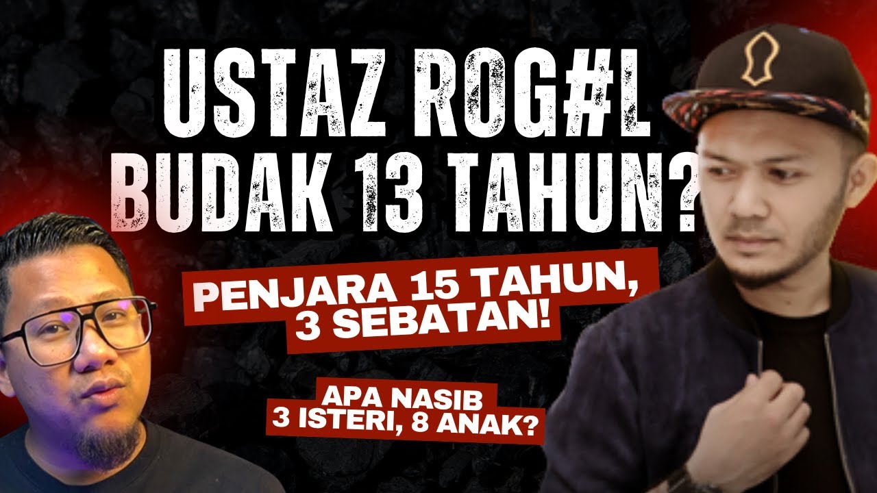 Ustaz Fathi Naim Kena Penjara 15 Tahun, 3 Sebatan - Apa Nasib 3 Isteri, 8 Anak-anak Masih Kecil?