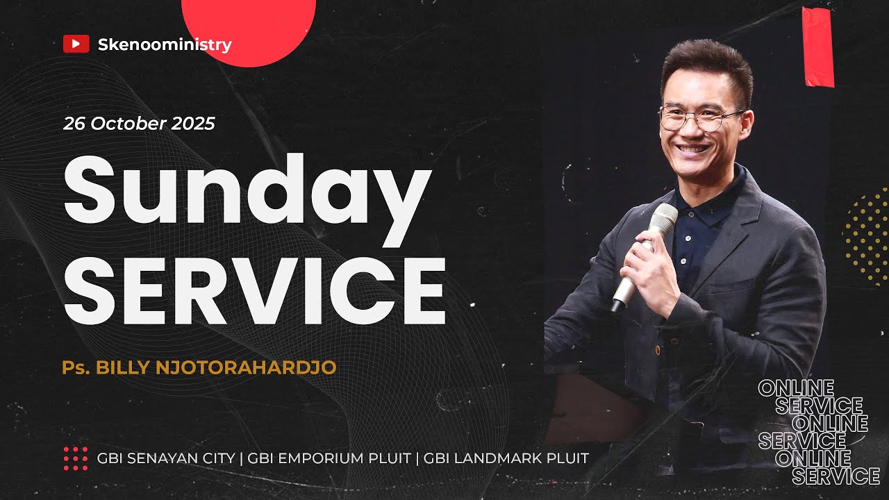 SUNDAY SERVICE with Ps. Billy Njotorahardjo (Online Service | 26 OCT 2025)