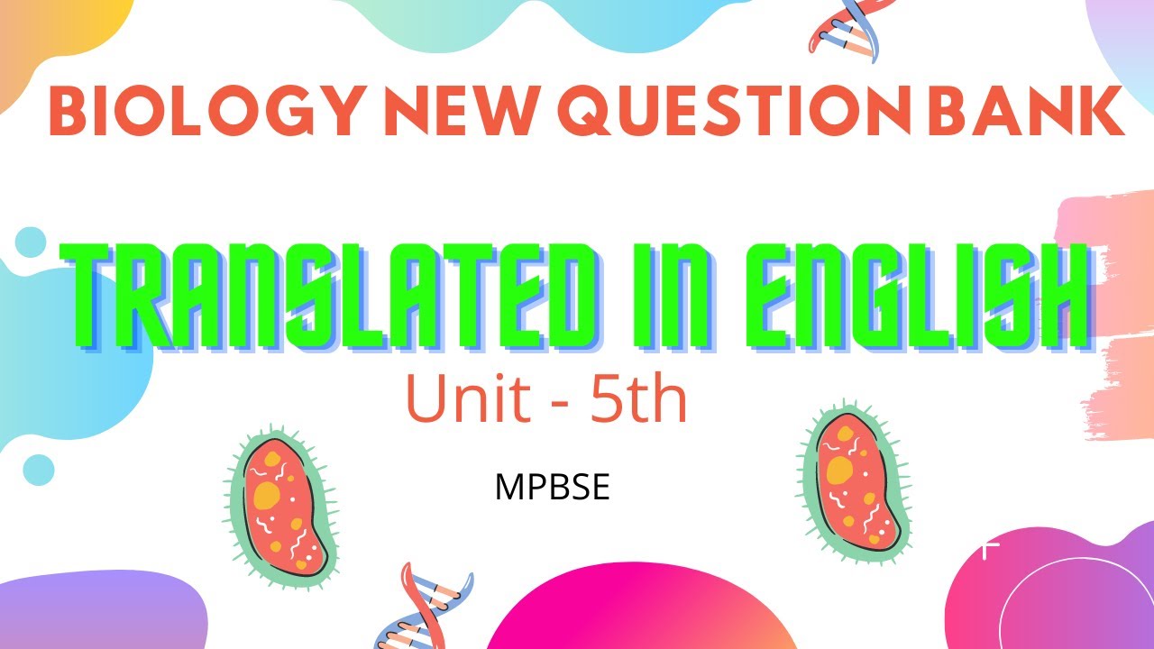 Biology Question Bank of MP Board 2021. Translated In English | Unit - 5