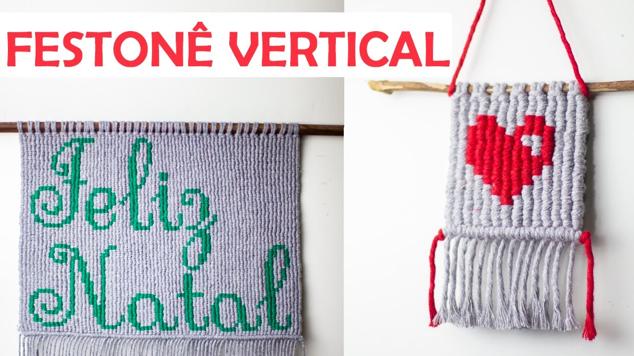 MINI PAINEL MACRAMÊ PASSO A PASSO FESTONÊ VERTICAL  | MACRAMÊ DECOR TUTORIAL| #macrame #natal