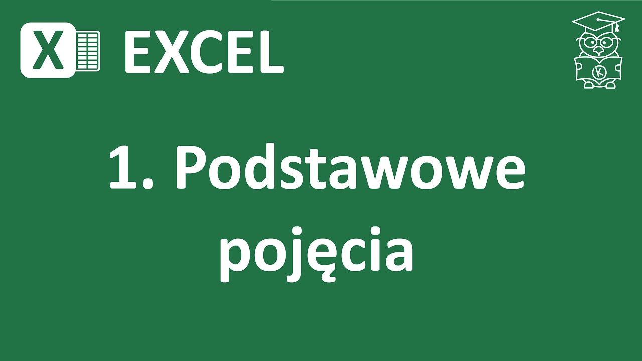 Excel szkolenia - jak zacząć, podstawowe pojęcia.