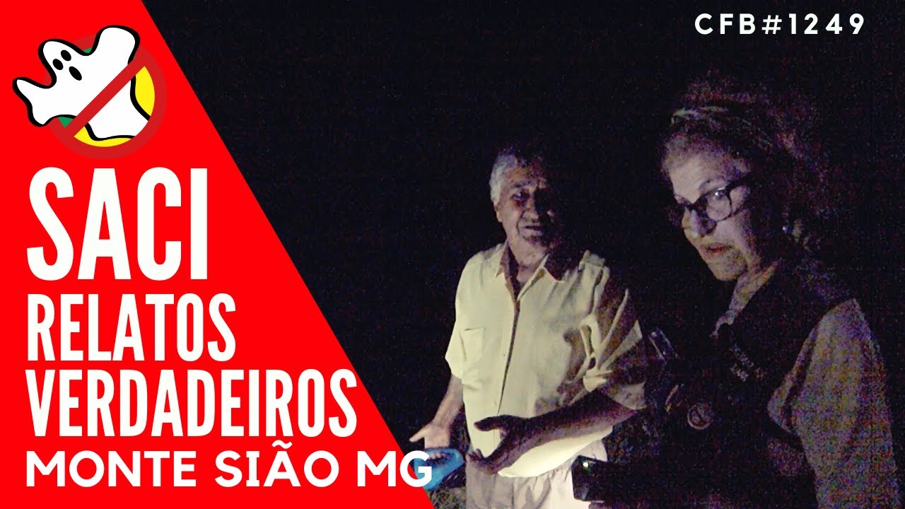 SACI Relatos Verdadeiros MG CFB#1249 Ca&ccedil;a Fantasmas Brasil