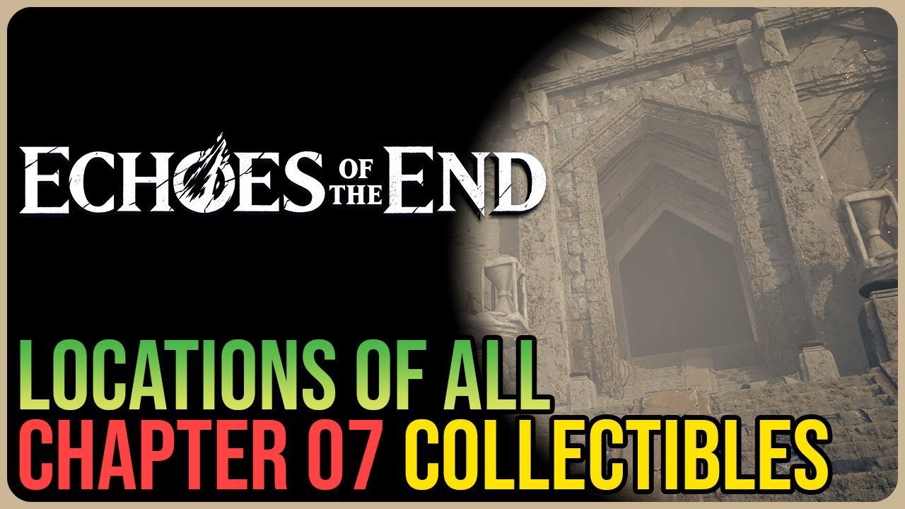 Echoes Of The End – All Chapter 7 Collectibles