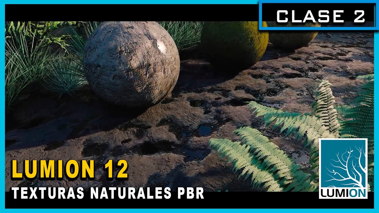 LUMION 12 EL MEJOR CURSO EN ESPAÑOL TEXTURAS NATURALES PBR