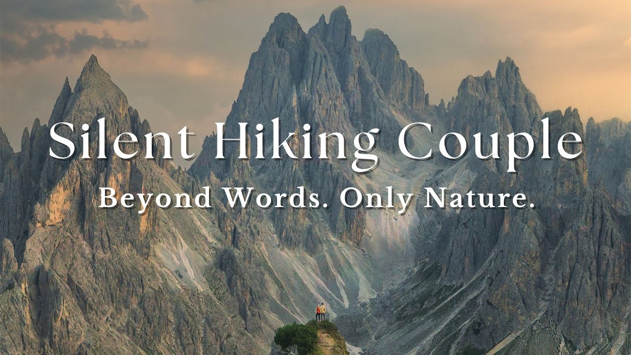 Let Nature Speak | Silent Hiking Couple Trailer