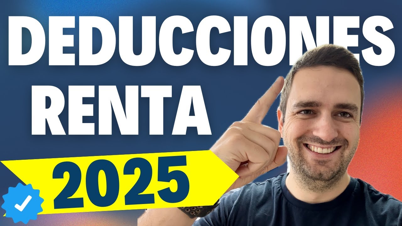 💸 No te pierdas las DEDUCCIONES de la DECLARACION DE LA RENTA 2025 ✅