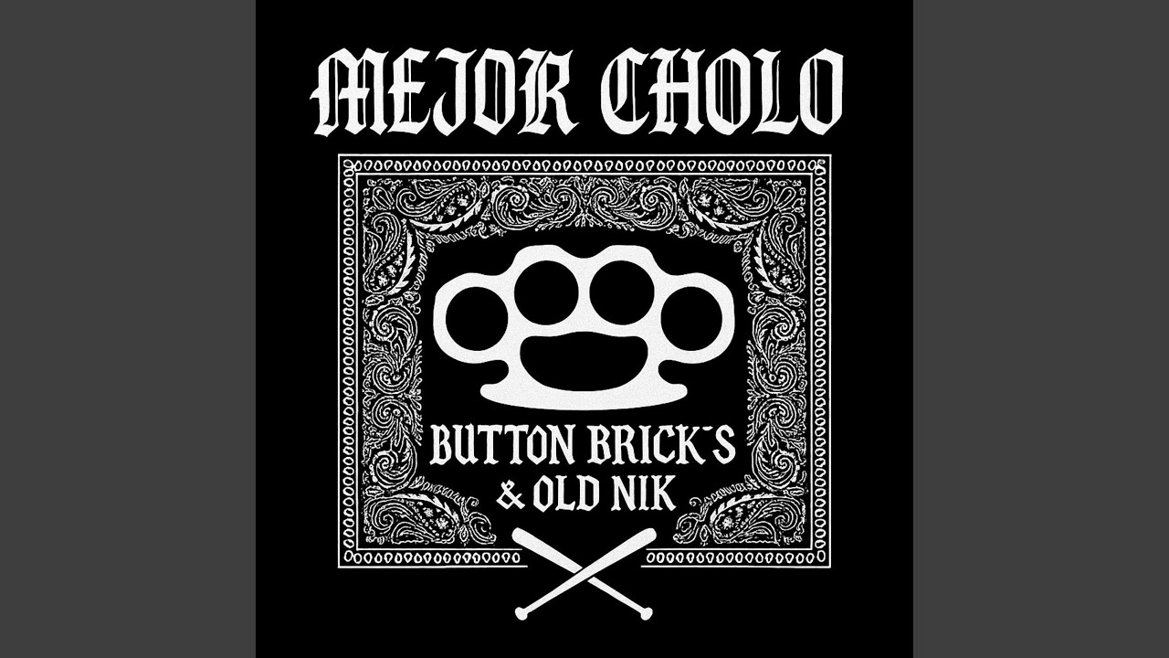 Mejor Cholo (feat. Old nik)