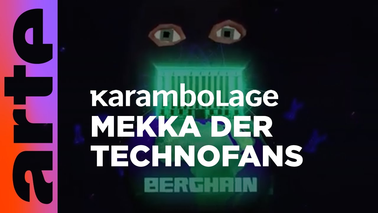 Berghain, Berlins geheimnisvoller Techno-Tempel | Karambolage | ARTE