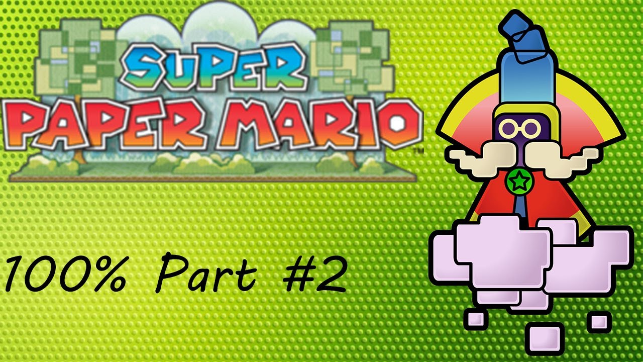 Super Paper Mario 100% Longplay Part 2   The Adventure Unfolds