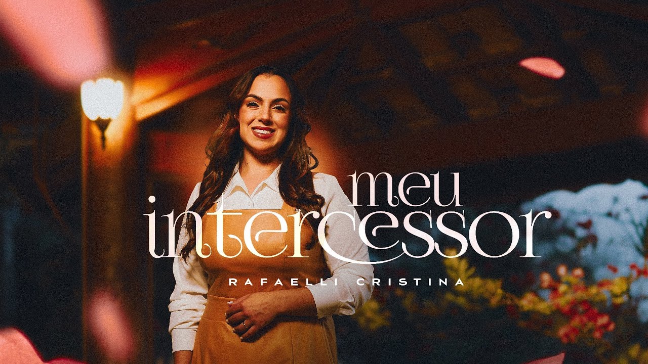 Rafaelli Cristina - Meu Intercessor (Clipe Oficial Maximus Records)