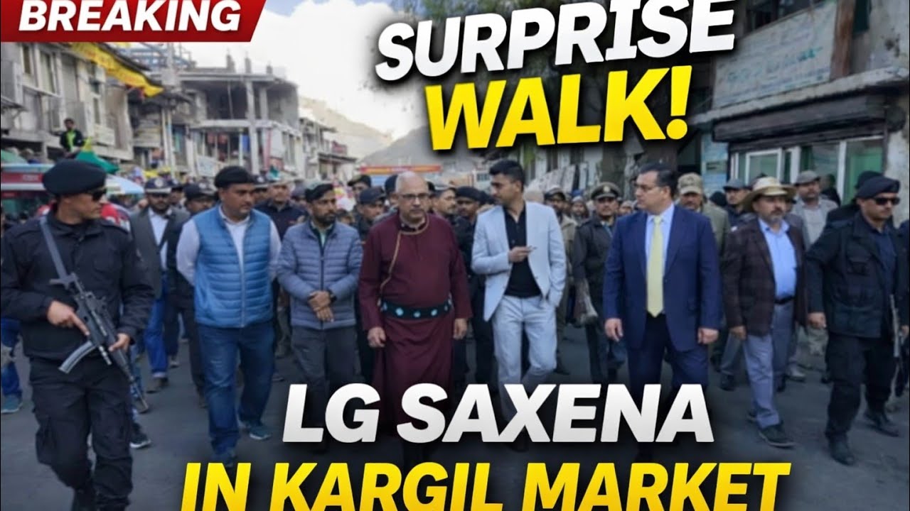 LG Saxena&rsquo;s Surprise Walk in Kargil Market