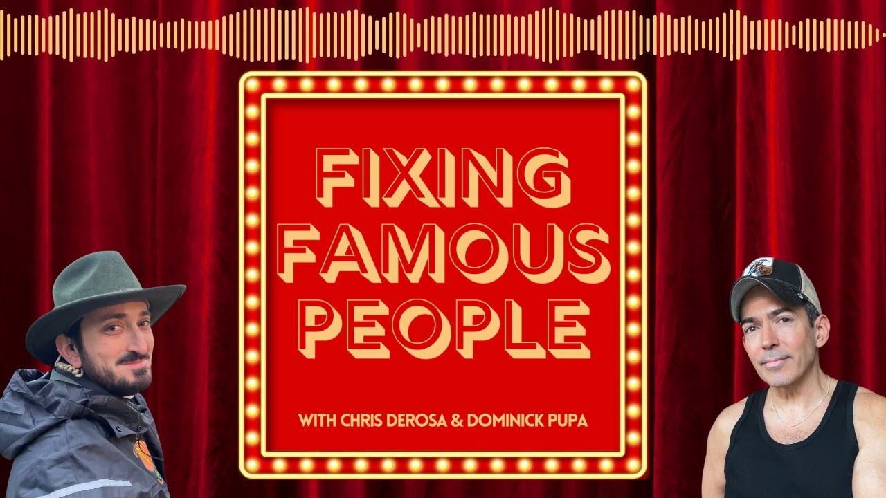 2025 Year In Review | Fixing Famous People with Chris DeRosa & Dominick Pupa